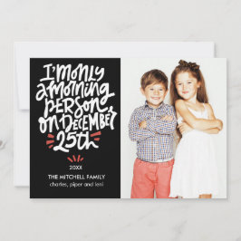 Cartão Morning Person Dezembro 25 Funny Holiday Foto