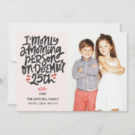 Cartão Morning Person Dezembro 25 Funny Holiday Foto