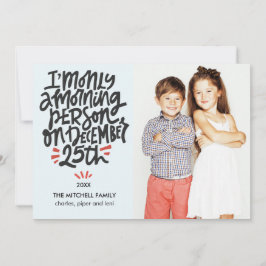 Cartão Morning Person Dezembro 25 Funny Holiday Foto