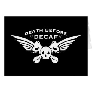 Cartão morte antes do decaf