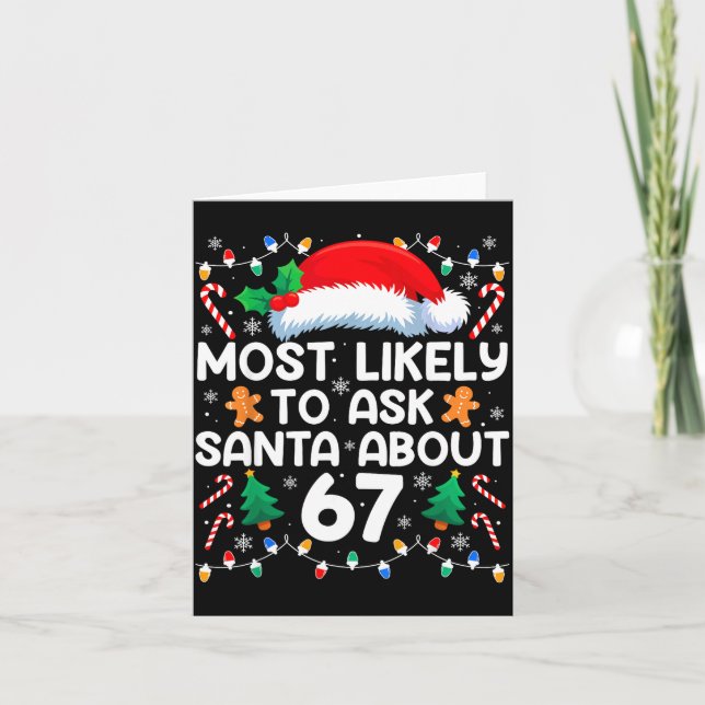 Cartão Most Likely To Ask Santa About 67 Funny Christmas  (Frente)