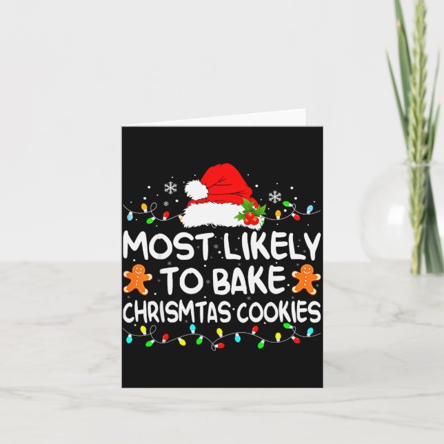 Cartão Most Likely To Bake Christmas Cookies Funny Xmas M (Frente)