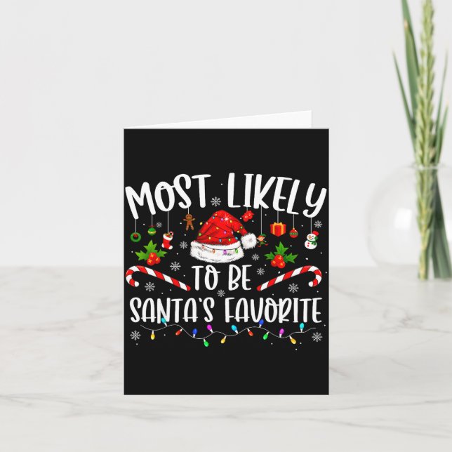 Cartão Most Likely To Be Santa's Favorite Funny Family Ch (Frente)