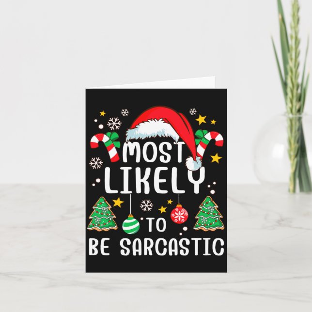 Cartão Most Likely To Be Sarcastic Funny Family Xmas Holi (Frente)
