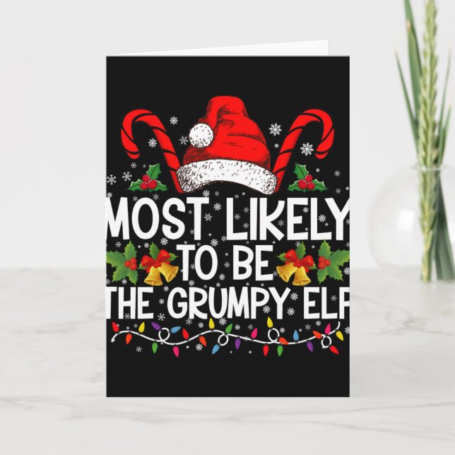 Cartão Most Likely To Be The Mpy Elf Funny Xmas T Shirt  (Frente)