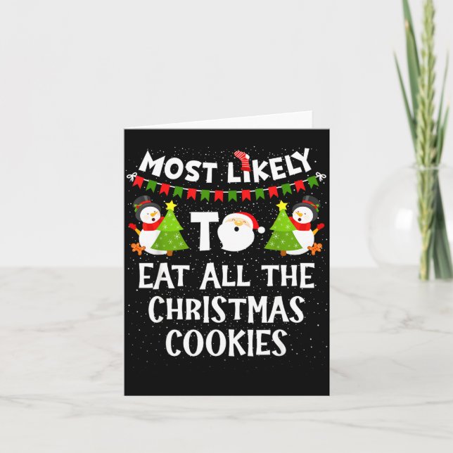 Cartão Most Likely To Eat All The Christmas Cookies Match (Frente)