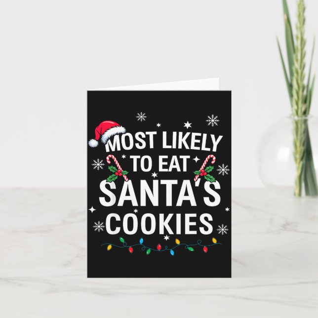 Cartão Most Likely To Eat Santas Cookies Family Christmas (Frente)