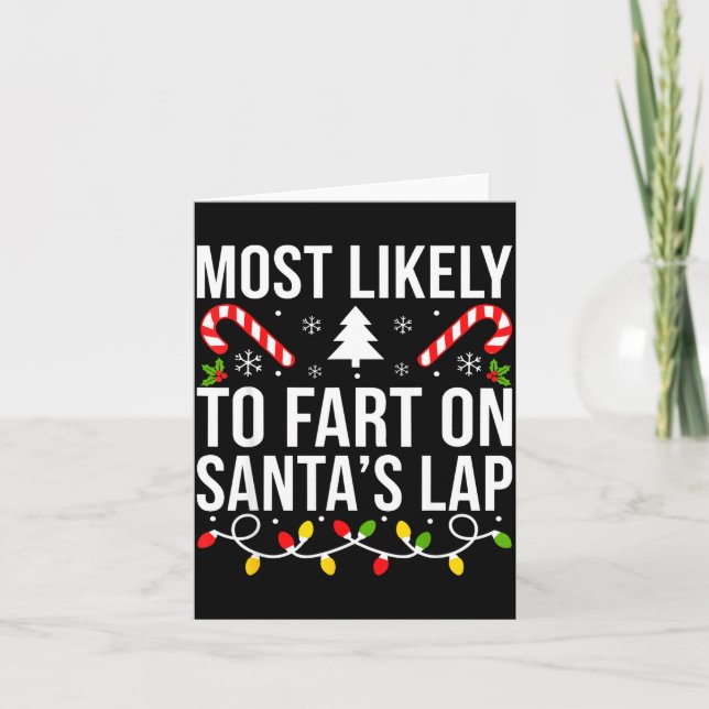 Cartão Most Likely To Fart On Santas Lap Funny Christmas  (Frente)