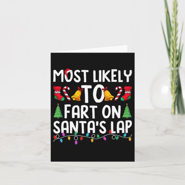 Cartão Most Likely To Fart On Santa's Lap Funny Christmas (Frente)