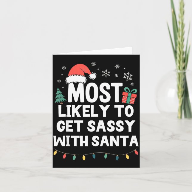 Cartão Most Likely To Get Sy With Santa Christmas Funny X (Frente)