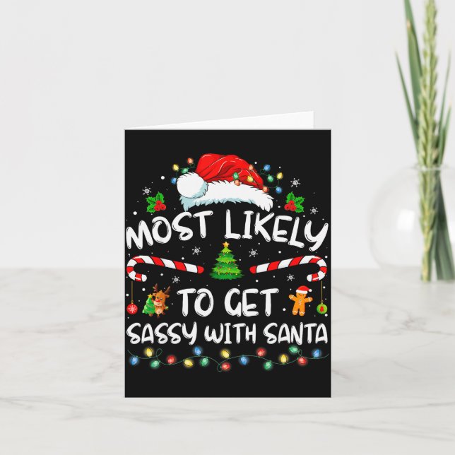 Cartão Most Likely To Get Sy With Santa Funny Family Chri (Frente)