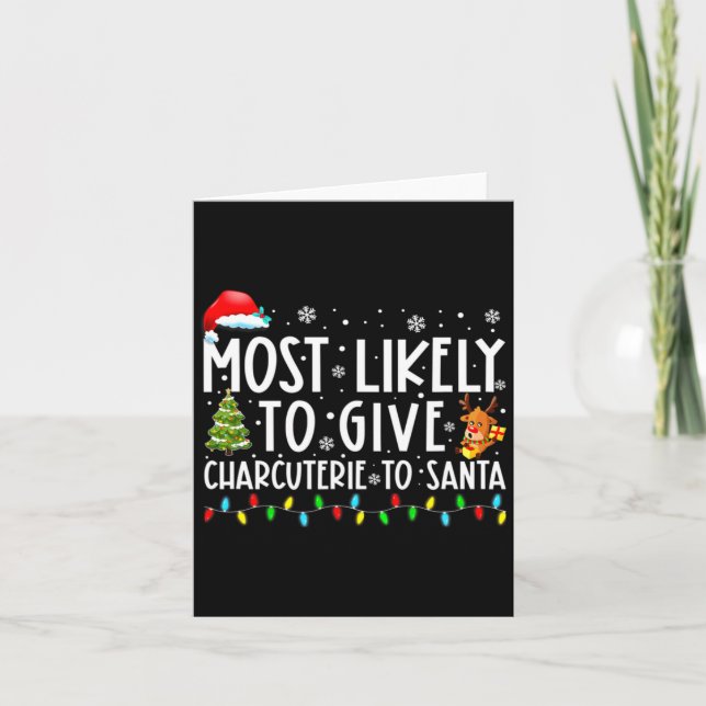 Cartão Most Likely To Give Charcuterie To Santa Family Ch (Frente)