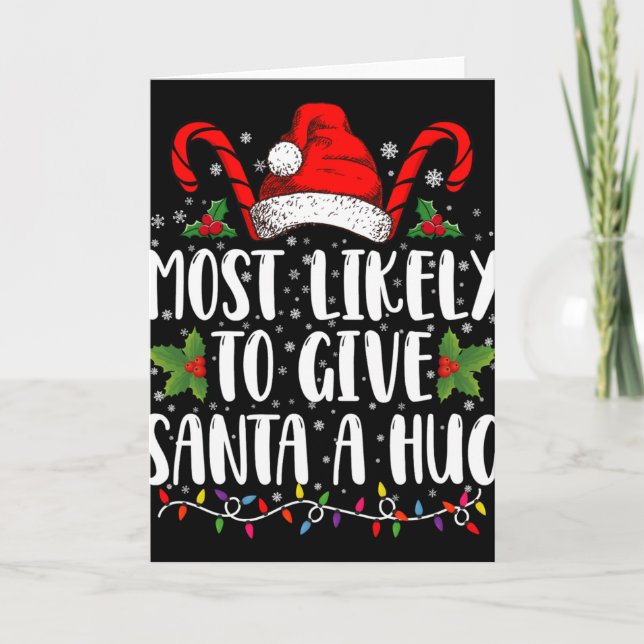 Cartão Most Likely To Give Santa A Hug Ing Family Xmas T  (Frente)