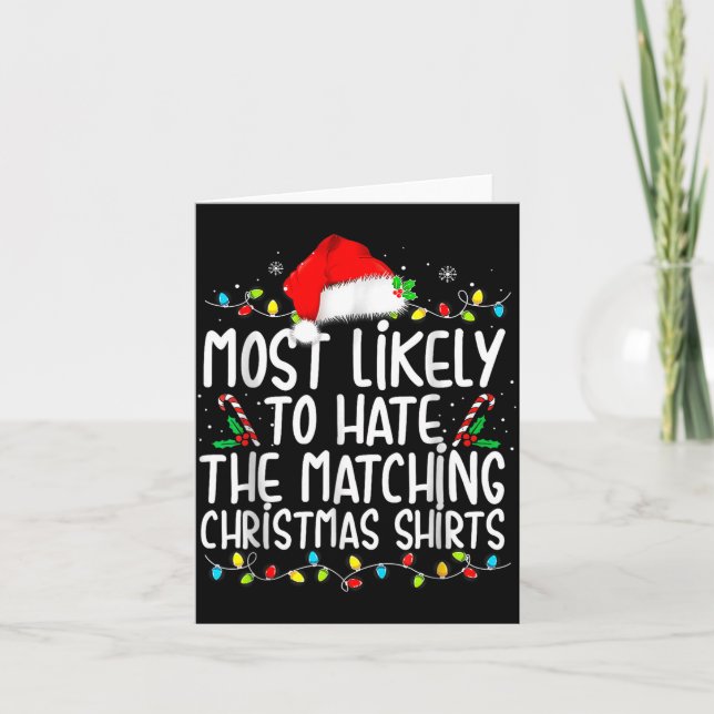 Cartão Most Likely To Hate Matching Christmas  (Frente)