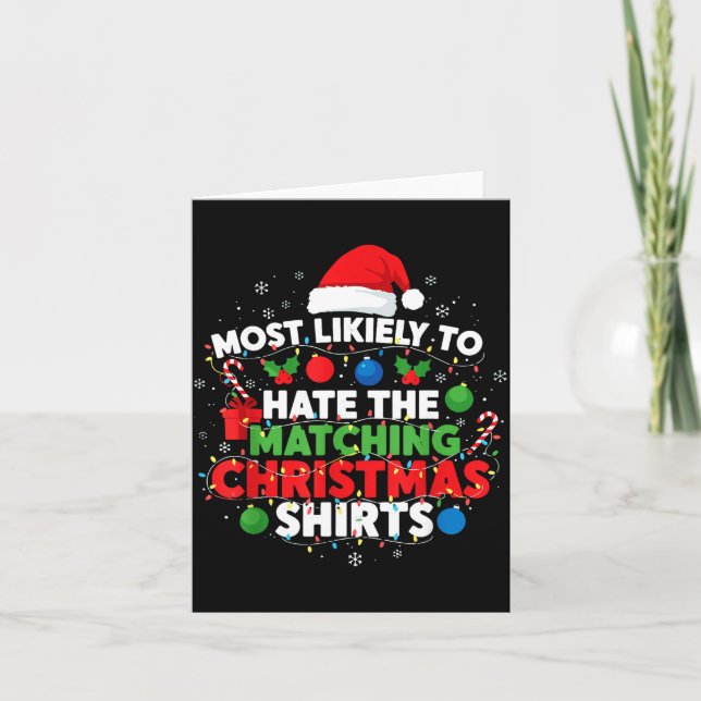 Cartão Most Likely To Hate Matching Christmas Funny Famil (Frente)