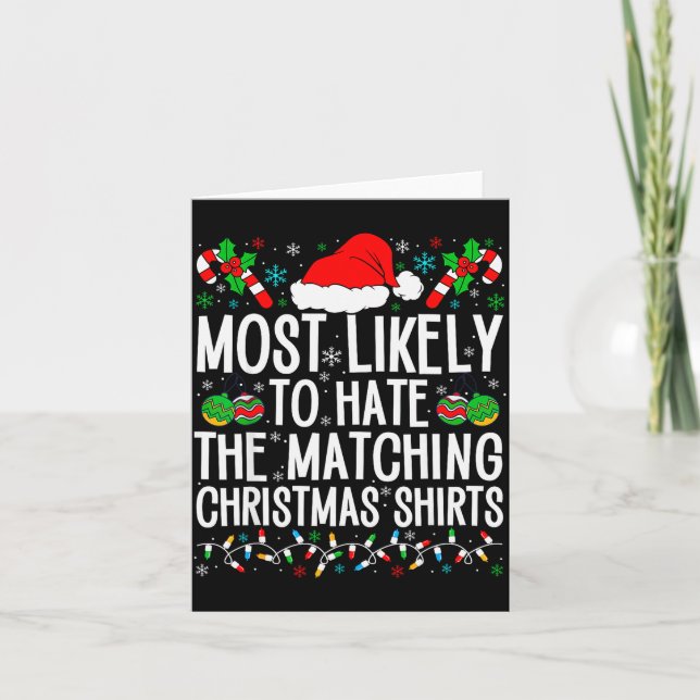 Cartão Most Likely To Hate Matching Christmas Funny Famil (Frente)