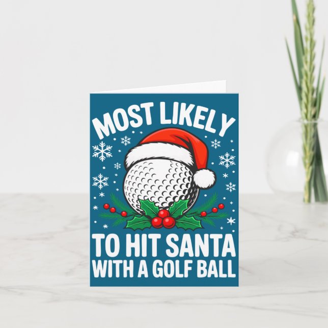 Cartão Most Likely To Hit Santa With A Golf Ball Shirt Ch (Frente)