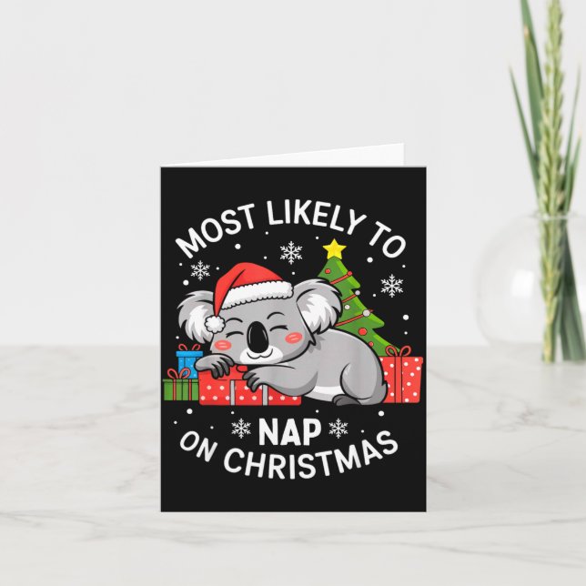 Cartão Most Likely To Nap On Christmas Funny Koala Xmas F (Frente)