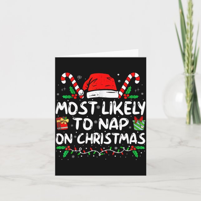Cartão Most Likely To Nap On Christmas Funny Matching Fam (Frente)