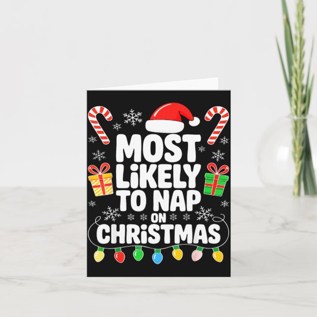 Cartão Most Likely To Nap On Christmas Shirt Family Match (Frente)
