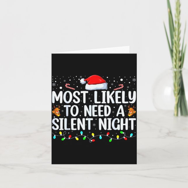 Cartão Most Likely To Need A Silent Night Family Christma (Frente)