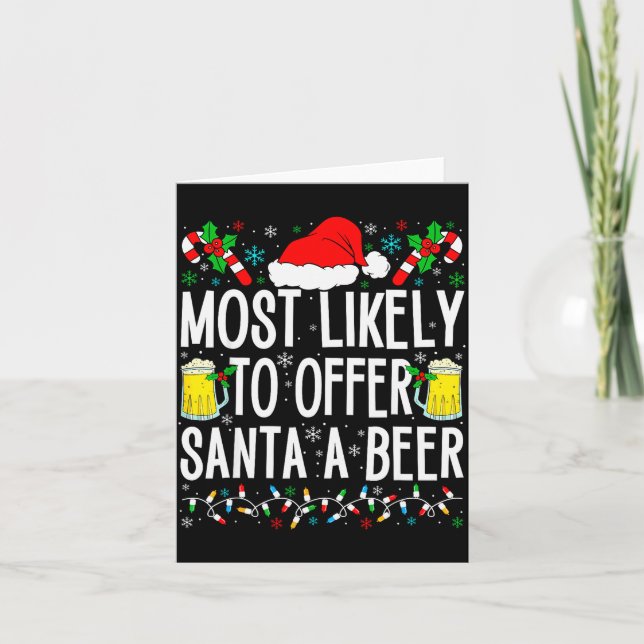 Cartão Most Likely To Offer Santa A Beer Funny Drinking C (Frente)