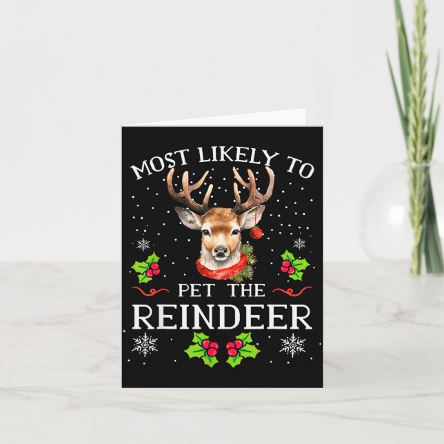 Cartão Most Likely To Pet The Reindeer Funny Christmas Pa (Frente)