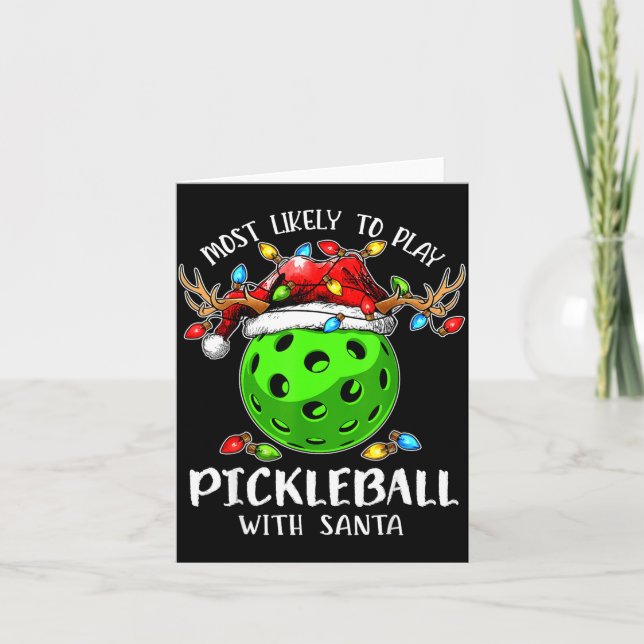 Cartão Most Likely To Play Ckleball With Santa Christmas  (Frente)