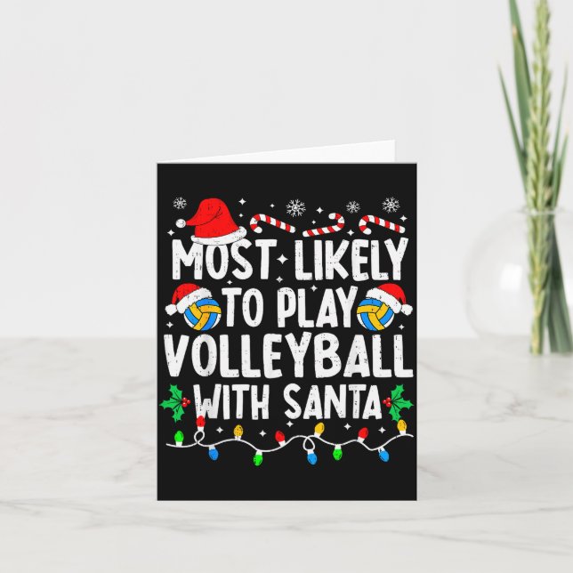 Cartão Most Likely To Play Volleyball With Santa Matching (Frente)