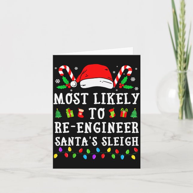 Cartão Most Likely To Re-engineer Santa's Sleigh Christma (Frente)