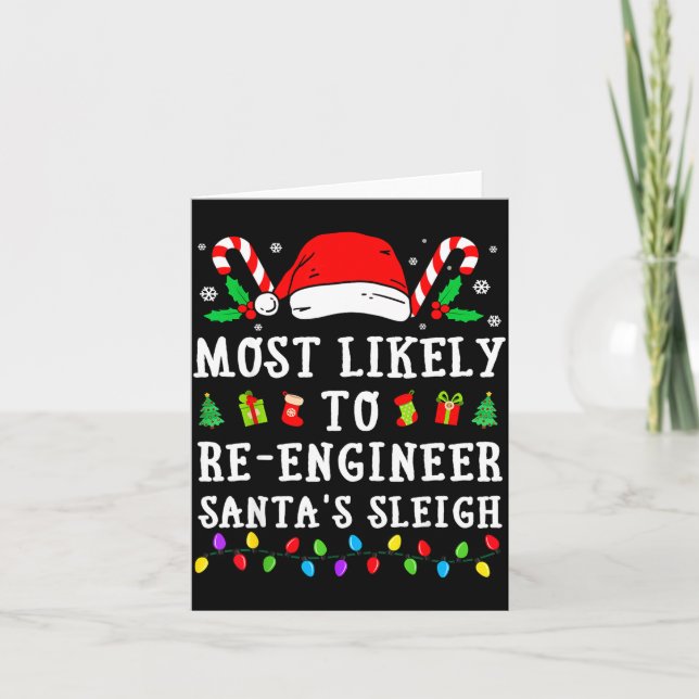 Cartão Most Likely To Re-engineer Santa's Sleigh Christma (Frente)
