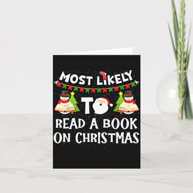 Cartão Most Likely To Read A Book On Christmas Funny Snow (Frente)