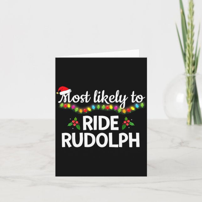 Cartão Most Likely To Ride Rudolph Funny Family Matching  (Frente)