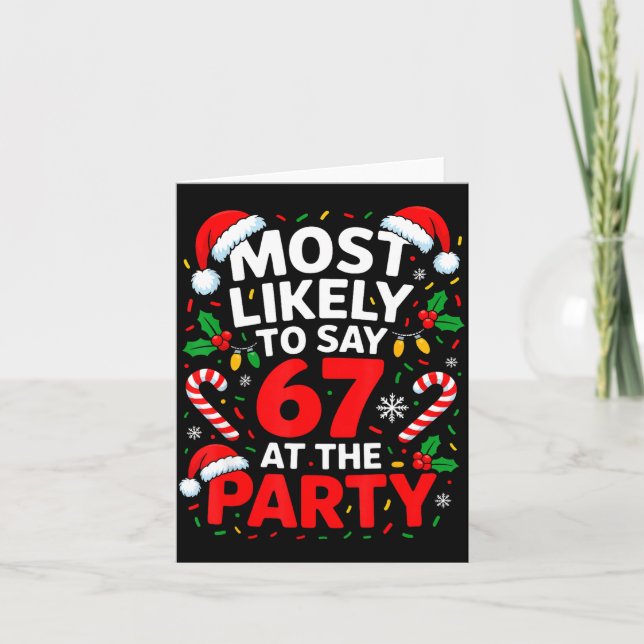 Cartão Most Likely To Say 67 At The Party Funny Christmas (Frente)