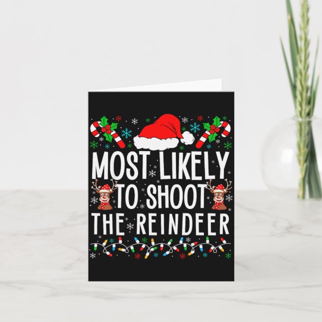 Cartão Most Likely To Shoot The Reindeer Funny Matching F (Frente)