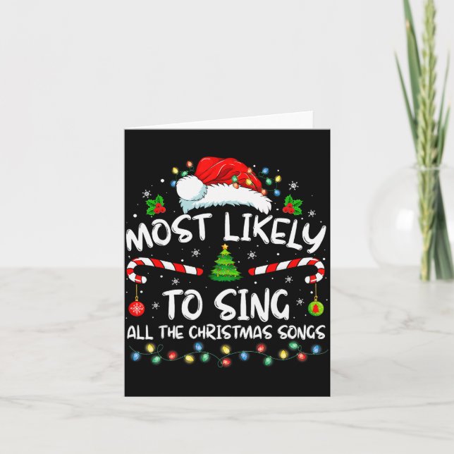 Cartão Most Likely To Sing All The Christmas Songs Family (Frente)