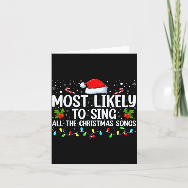 Cartão Most Likely To Sing All The Christmas Songs Family (Frente)