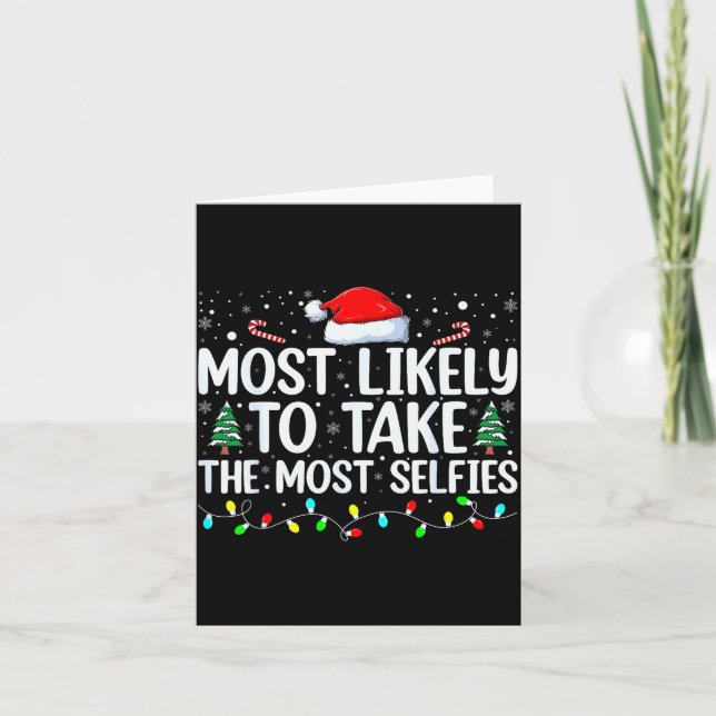Cartão Most Likely To Take The Most Selfies Christmas Tre (Frente)