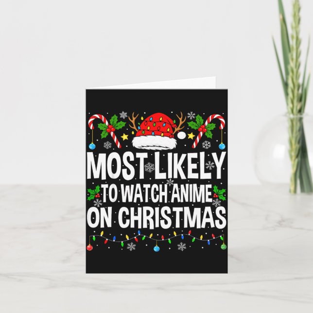Cartão Most Likely To Watch Anime On Christmas Cool Anime (Frente)