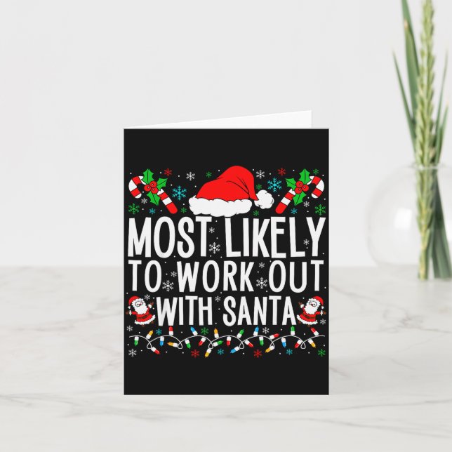 Cartão Most Likely To Work Out With Santa Matching Family (Frente)