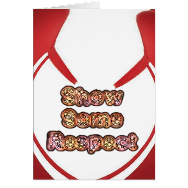 Cartão Mostrar alguma respeito à Impressão de arte (Frente)