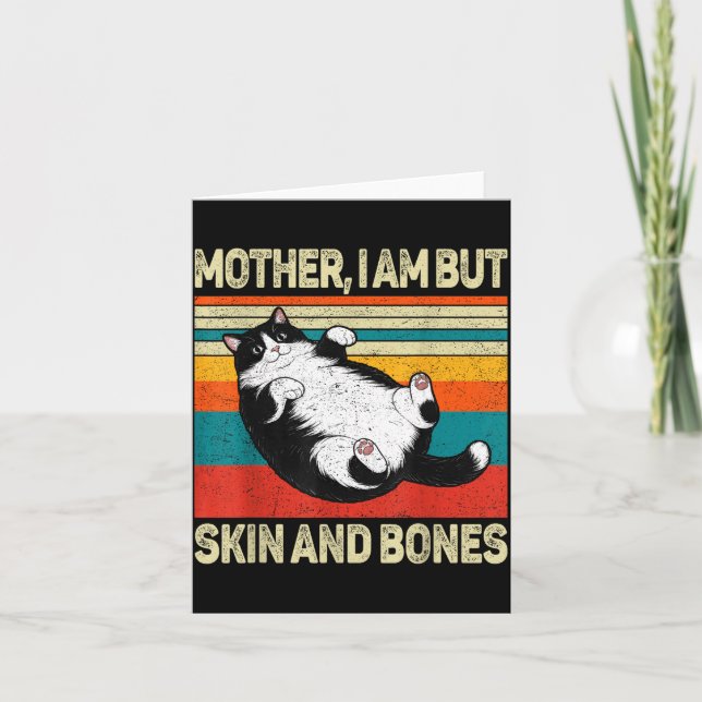 Cartão Mother I Am But Skin And Bones Funny Humor Saying  (Frente)