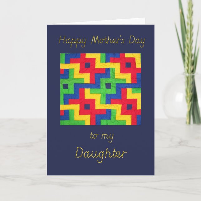 Cartão Mother's Day Card for Daughter  - Patchwork Quilt (Frente)