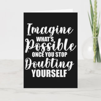 Cartão Motivational Sayings Imagine Whats Possible Positi