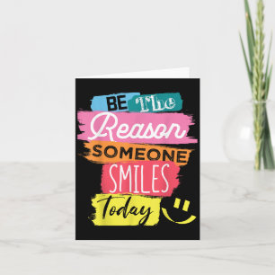 Cartão Motivational Seja A Razão Que Alguém Sorri Hoje