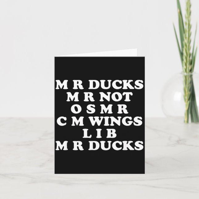Cartão Mr M R Ducks T, Funny Duck Lover, Waterfowl Quote  (Frente)