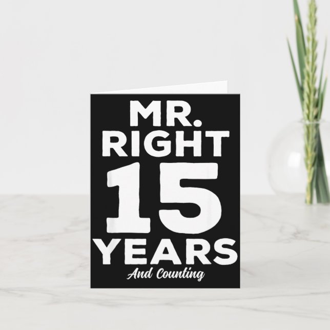 Cartão Mr. Right 15 Years Wedding Anniversary Funny Match (Frente)