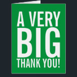 Cartão Muito Obrigado<br><div class="desc">Um obrigado muito grande que você saúda o cartão ...  diga obrigados com este cartão BIG ( 8, 5 x 11 ) de Ricaso - altere a cor de fundo clicando em personalizar</div>