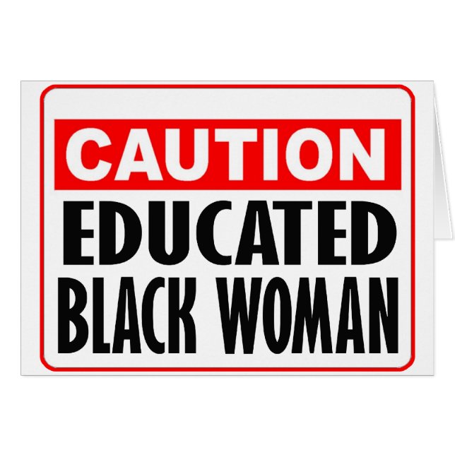 Cartão Mulher Negra Educada com Precaução (Frente Horizontal)