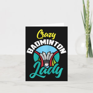 Cartão Mulheres Badminton Camisa Enlouquecida Mulher de B